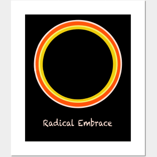 Radical Radiant Embrace Posters and Art